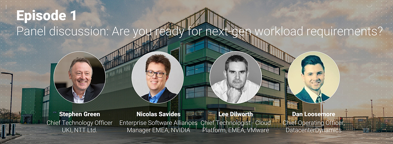 Episode 1 - Panel discussion: Are you ready for next gen workload requirements?